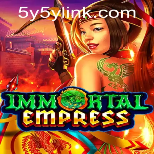 ImmortalEmpress: A Comprehensive Guide to the Game of Strategy and Mythos