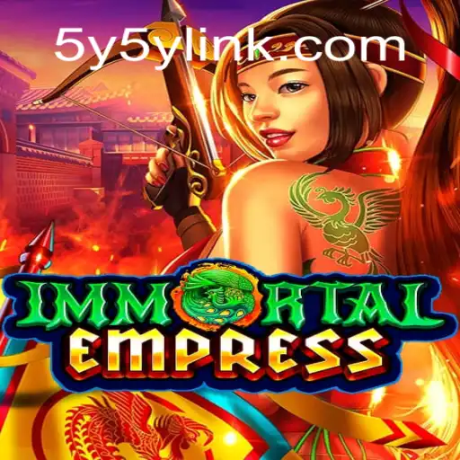 ImmortalEmpress: A Comprehensive Guide to the Game of Strategy and Mythos